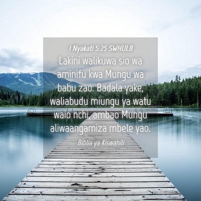 Picture 04 - 1 Nyakati 5:25 SWHULB - Lakini walikuwa sio wa aminifu kwa Mungu wa babu - Bible Verse Picture