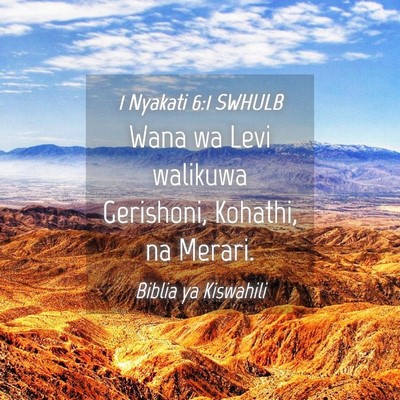 Picture 04 - 1 Nyakati 6:1 SWHULB - Wana wa Levi walikuwa Gerishoni, Kohathi, na - Bible Verse Picture