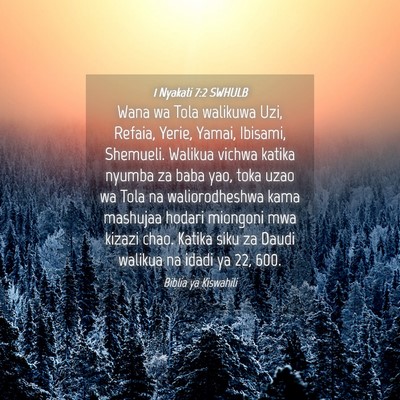 Picture 04 - 1 Nyakati 7:2 SWHULB - Wana wa Tola walikuwa Uzi, Refaia, Yerie, Yamai, - Bible Verse Picture
