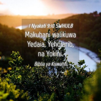 Picture 04 - 1 Nyakati 9:10 SWHULB - Makuhani walikuwa Yedaia, Yehoiarib, na - Bible Verse Picture