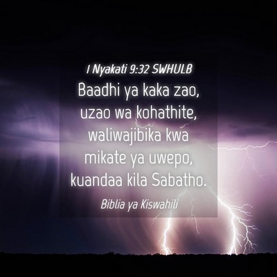 Picture 04 - 1 Nyakati 9:32 SWHULB - Baadhi ya kaka zao, uzao wa kohathite, - Bible Verse Picture