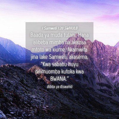 Picture 04 - 1 Samweli 1:20 SWHULB - Baada ya muda fulani, Hana alibeba mimba na - Bible Verse Picture