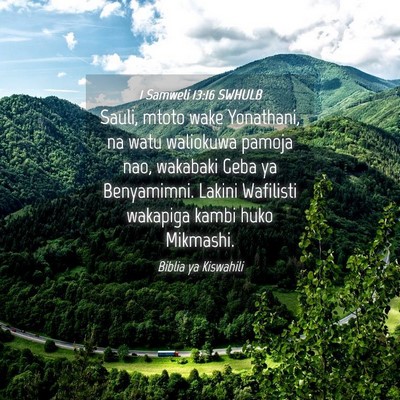 Picture 04 - 1 Samweli 13:16 SWHULB - Sauli, mtoto wake Yonathani, na watu waliokuwa - Bible Verse Picture