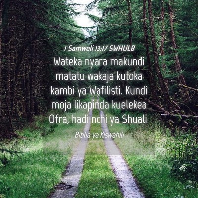 Picture 04 - 1 Samweli 13:17 SWHULB - Wateka nyara makundi matatu wakaja kutoka kambi - Bible Verse Picture