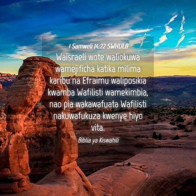 Picture 04 - 1 Samweli 14:22 SWHULB - Waisraeli wote waliokuwa wamejificha katika - Bible Verse Picture
