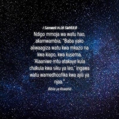 Picture 04 - 1 Samweli 14:28 SWHULB - Ndipo mmoja wa watu hao, akamwambia, “Baba yako - Bible Verse Picture
