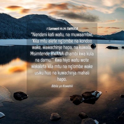 Picture 04 - 1 Samweli 14:34 SWHULB - “Nendeni kati watu, na muwaambie, 'Kila mtu - Bible Verse Picture