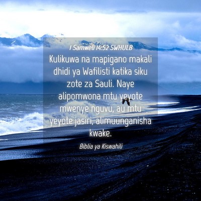 Picture 04 - 1 Samweli 14:52 SWHULB - Kulikuwa na mapigano makali dhidi ya Wafilisti - Bible Verse Picture