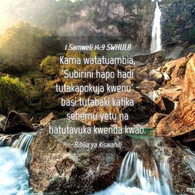 Picture 04 - 1 Samweli 14:9 SWHULB - Kama watatuambia, 'Subirini hapo hadi - Bible Verse Picture