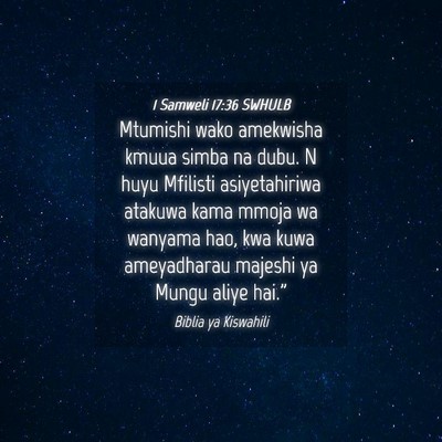Picture 04 - 1 Samweli 17:36 SWHULB - Mtumishi wako amekwisha kmuua simba na dubu. N - Bible Verse Picture