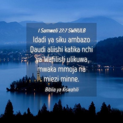 Picture 04 - 1 Samweli 27:7 SWHULB - Idadi ya siku ambazo Daudi aliishi katika nchi ya - Bible Verse Picture