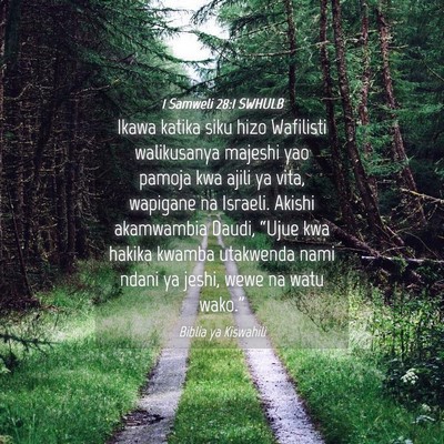 Picture 04 - 1 Samweli 28:1 SWHULB - Ikawa katika siku hizo Wafilisti walikusanya - Bible Verse Picture