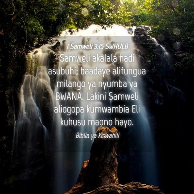Picture 04 - 1 Samweli 3:15 SWHULB - Samweli akalala hadi asubuhi; baadaye alifungua - Bible Verse Picture