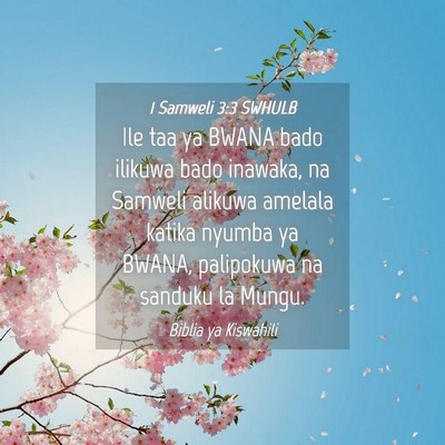 Picture 04 - 1 Samweli 3:3 SWHULB - Ile taa ya BWANA bado ilikuwa bado inawaka, na - Bible Verse Picture