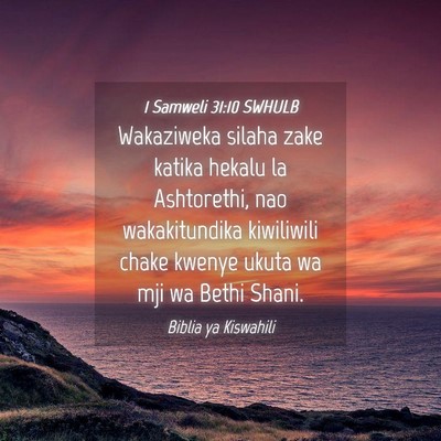 Picture 04 - 1 Samweli 31:10 SWHULB - Wakaziweka silaha zake katika hekalu la - Bible Verse Picture