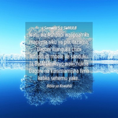 Picture 04 - 1 Samweli 5:3 SWHULB - Watu wa Ashdodi walipoamka mapema siku ya pili, - Bible Verse Picture