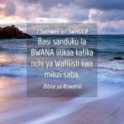 Picture 04 - 1 Samweli 6:1 SWHULB - Basi sanduku la BWANA lilikaa katika nchi ya - Bible Verse Picture