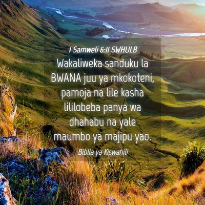 Picture 04 - 1 Samweli 6:11 SWHULB - Wakaliweka sanduku la BWANA juu ya mkokoteni, - Bible Verse Picture
