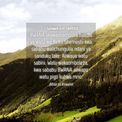 Picture 04 - 1 Samweli 6:19 SWHULB - BWANA akawashambulia baadhi ya watu wa Bethi - Bible Verse Picture