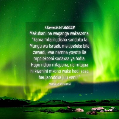 Picture 04 - 1 Samweli 6:3 SWHULB - Makuhani na waganga wakasema, “Kama - Bible Verse Picture