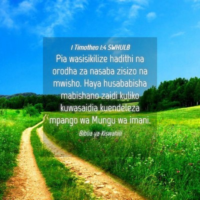 Picture 04 - 1 Timotheo 1:4 SWHULB - Pia wasisikilize hadithi na orodha za nasaba - Bible Verse Picture
