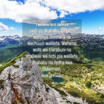 Picture 04 - 1 Wafalme 10:15 SWHULB - zaidi ya dhahabu ambazo wafanya biashara na - Bible Verse Picture