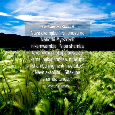 Picture 04 - 1 Wafalme 21:6 SWHULB - Naye akamjibu,” Niliongea na Nabothi Myezreeli - Bible Verse Picture