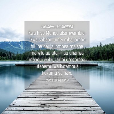 Picture 04 - 1 Wafalme 3:11 SWHULB - Kwa hiyo Mungu akamwambia. “Kwa sababu umeomba - Bible Verse Picture