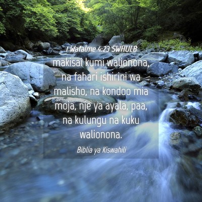Picture 04 - 1 Wafalme 4:23 SWHULB - makisai kumi walionona, na fahari ishirini wa - Bible Verse Picture
