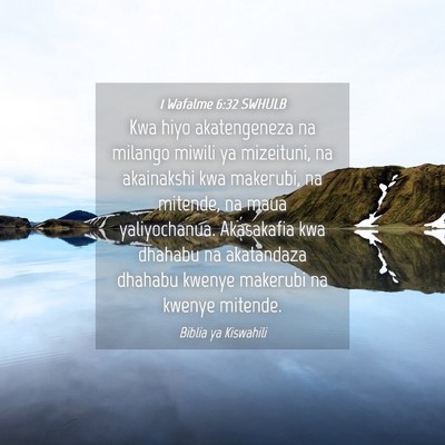 Picture 04 - 1 Wafalme 6:32 SWHULB - Kwa hiyo akatengeneza na milango miwili ya - Bible Verse Picture