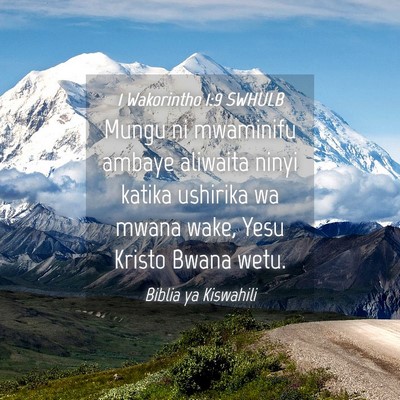 Picture 04 - 1 Wakorintho 1:9 SWHULB - Mungu ni mwaminifu ambaye aliwaita ninyi katika - Bible Verse Picture
