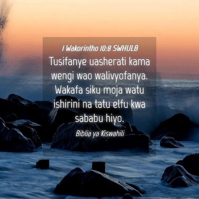 Picture 04 - 1 Wakorintho 10:8 SWHULB - Tusifanye uasherati kama wengi wao walivyofanya. - Bible Verse Picture