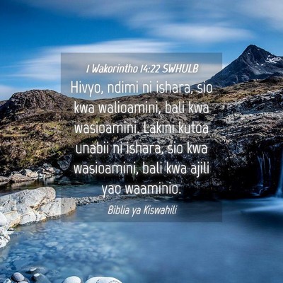 Picture 04 - 1 Wakorintho 14:22 SWHULB - Hivyo, ndimi ni ishara, sio kwa walioamini, bali - Bible Verse Picture