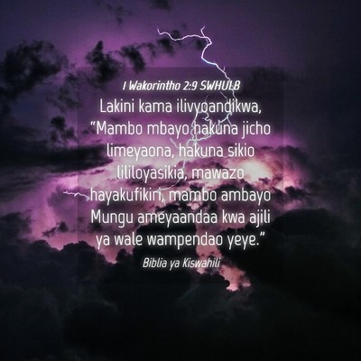 Picture 04 - 1 Wakorintho 2:9 SWHULB - Lakini kama ilivyoandikwa, “Mambo mbayo hakuna - Bible Verse Picture