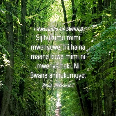 Picture 04 - 1 Wakorintho 4:4 SWHULB - Sijihukumu mimi mwenyewe, hii haina maana kuwa - Bible Verse Picture