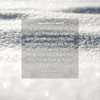 Picture 04 - 1 Wakorintho 6:11 SWHULB - Na hao walikuwa baadhi yao ni ninyi. Lakini - Bible Verse Picture