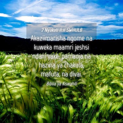 Picture 04 - 2 Nyakati 11:11 SWHULB - Akaziimarisha ngome na kuweka maamri jeshsi ndani - Bible Verse Picture