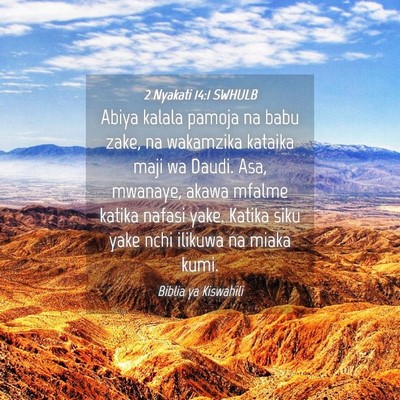 Picture 04 - 2 Nyakati 14:1 SWHULB - Abiya kalala pamoja na babu zake, na wakamzika - Bible Verse Picture