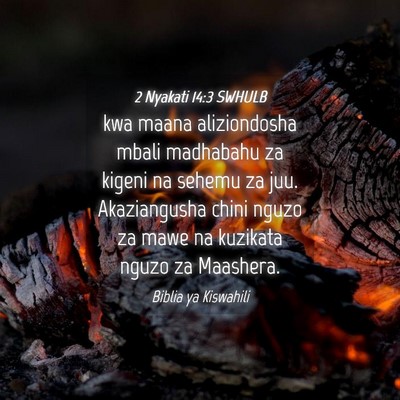 Picture 04 - 2 Nyakati 14:3 SWHULB - kwa maana aliziondosha mbali madhabahu za kigeni - Bible Verse Picture