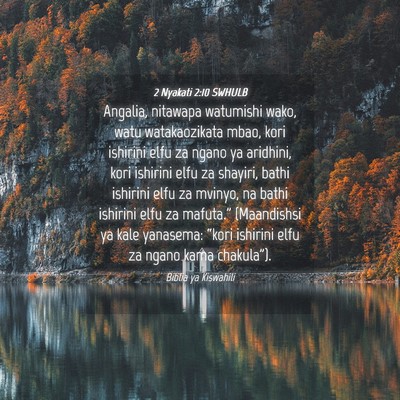 Picture 04 - 2 Nyakati 2:10 SWHULB - Angalia, nitawapa watumishi wako, watu - Bible Verse Picture