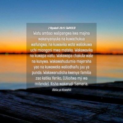 Picture 04 - 2 Nyakati 28:15 SWHULB - Watu ambao walipangwa kwa majina wakanyanyuka na - Bible Verse Picture