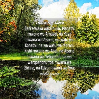 Picture 04 - 2 Nyakati 29:12 SWHULB - Basi Walawi wakainuka; Mahathi mwana wa Amasai, - Bible Verse Picture