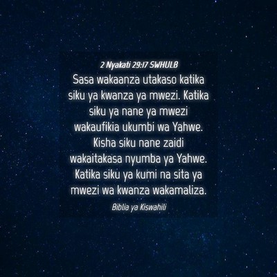 Picture 04 - 2 Nyakati 29:17 SWHULB - Sasa wakaanza utakaso katika siku ya kwanza ya - Bible Verse Picture