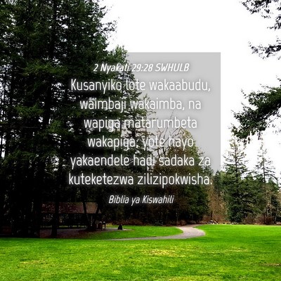 Picture 04 - 2 Nyakati 29:28 SWHULB - Kusanyiko lote wakaabudu, waimbaji wakaimba, na - Bible Verse Picture
