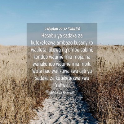 Picture 04 - 2 Nyakati 29:32 SWHULB - Hesabu ya sadaka za kuteketezwa ambazo kusanyiko - Bible Verse Picture