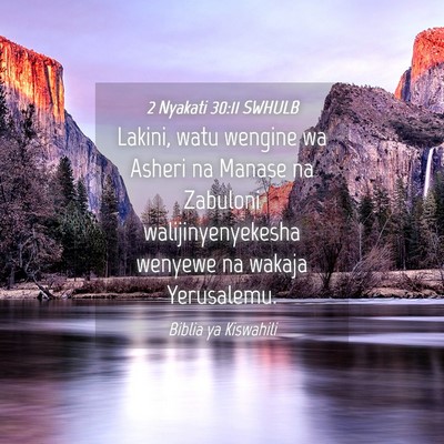 Picture 04 - 2 Nyakati 30:11 SWHULB - Lakini, watu wengine wa Asheri na Manase na - Bible Verse Picture