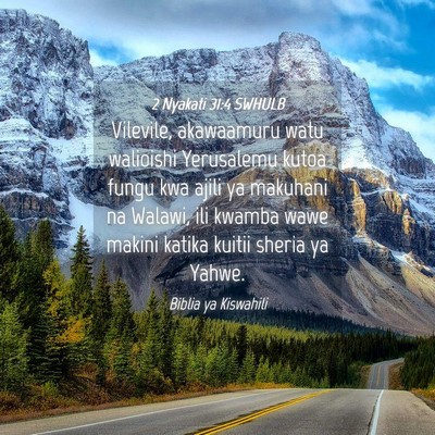 Picture 04 - 2 Nyakati 31:4 SWHULB - Vilevile, akawaamuru watu walioishi Yerusalemu - Bible Verse Picture