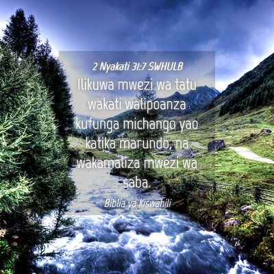 Picture 04 - 2 Nyakati 31:7 SWHULB - Ilikuwa mwezi wa tatu wakati walipoanza kufunga - Bible Verse Picture