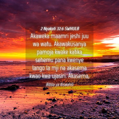 Picture 04 - 2 Nyakati 32:6 SWHULB - Akaweka maamri jeshi juu wa watu. Akawakusanya - Bible Verse Picture