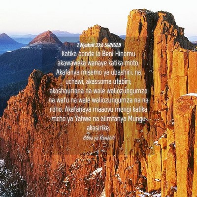 Picture 04 - 2 Nyakati 33:6 SWHULB - Katika bonde la Beni Hinomu akawaweka wanaye - Bible Verse Picture